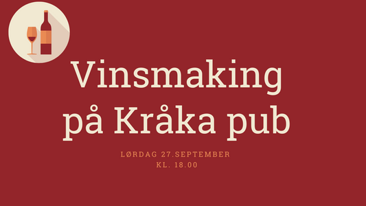 VINSMAKING PÅ KRÅKA PUB!